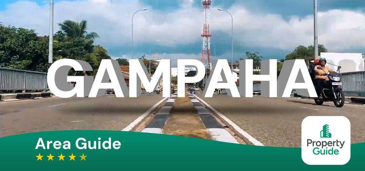 Gampaha City : Area Guide Review | PropertyGuide powered by ikman gampaha-city-review-area-guide